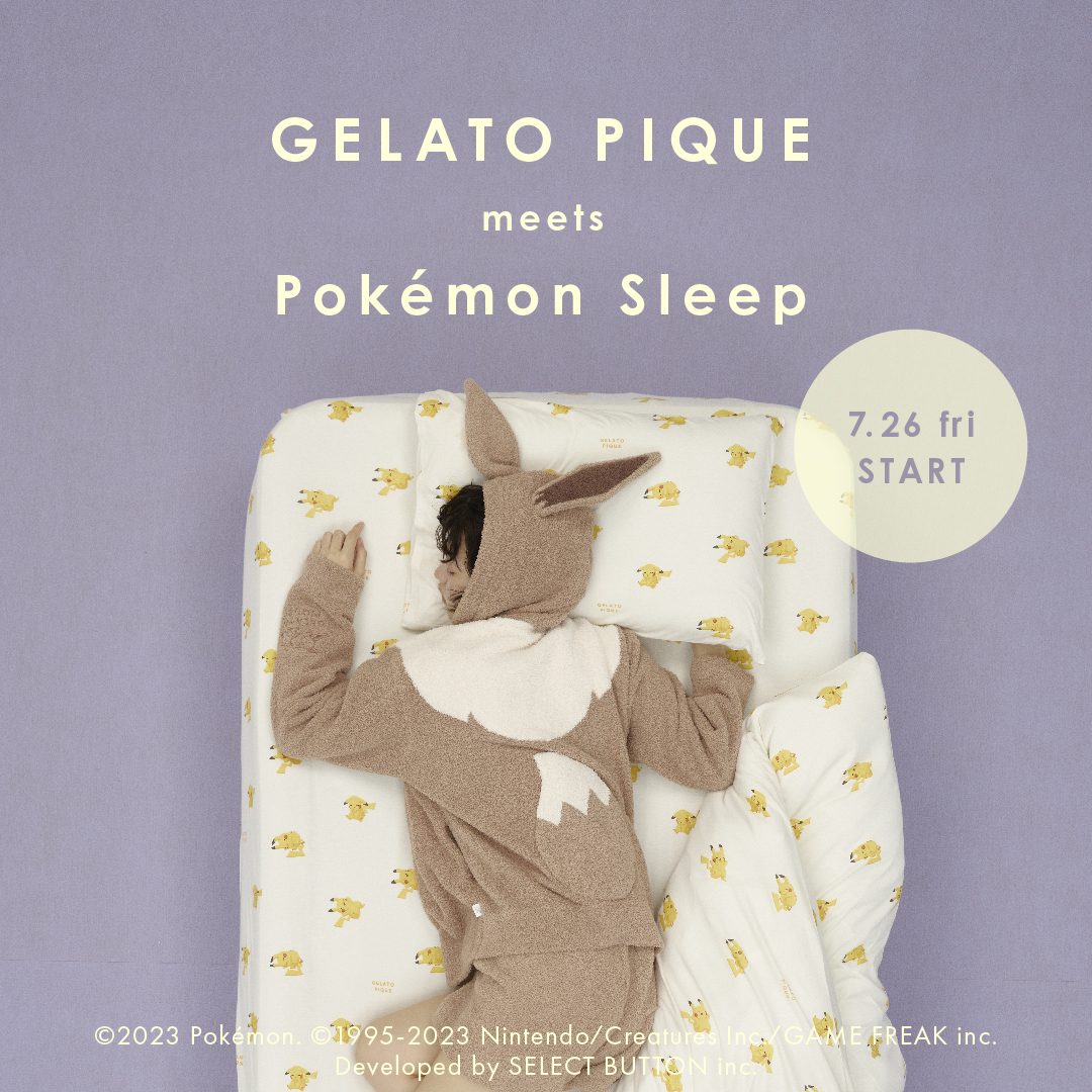 ジェラート ピケ』と『Pokémon Sleep（ポケモンスリープ）』コラボレーションアイテムが7/26（金）本日発売！大好評の第2弾は充実の全43アイテム！  | HugKum（はぐくむ）